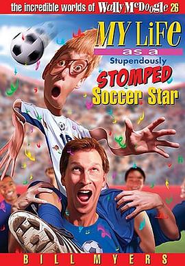 My Life as a Stupendously Stomped Soccer Star pdf epub mobi 电子书 下载