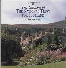 The Gardens of the National Trust for Scotland pdf epub mobi 电子书 下载