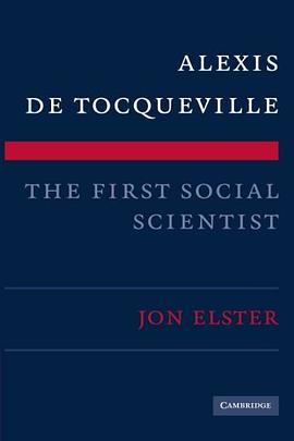 Alexis de Tocqueville, the First Social Scientist pdf epub mobi 电子书 下载