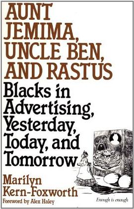 Aunt Jemima Uncle Ben & Rastus pdf epub mobi 电子书 下载