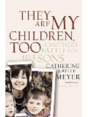 They Are My Children， Too: A Mothers Struggle for Her Sons pdf epub mobi 电子书 下载
