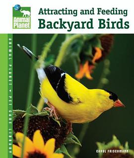 Attracting and Feeding Backyard Birds pdf epub mobi 下载