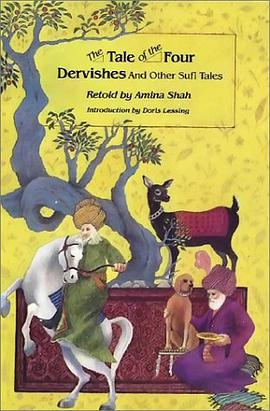 The Tale of the Four Dervishes and Other Sufi Tales pdf epub mobi 电子书 下载