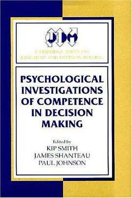 Psychological Investigations of Competence in Decision Making