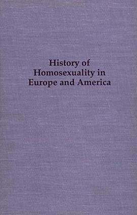 History of Homosexuality in Europe & America pdf epub mobi 电子书 下载