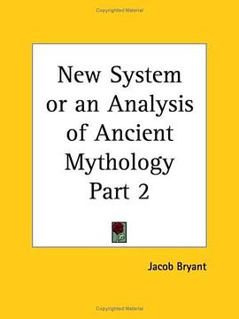 New System or an Analysis of Ancient Mythology, Part 2 pdf epub mobi 电子书 下载
