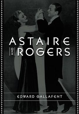 Astaire and Rogers pdf epub mobi 电子书 下载