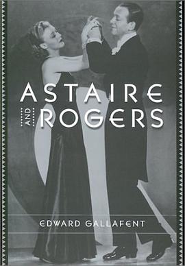 Astaire and Rogers pdf epub mobi 电子书 下载