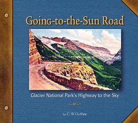 Going-To-The-Sun Road pdf epub mobi 电子书 下载