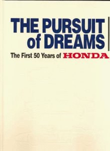 The Pursuit of Dreams: The First 50 Years of Honda pdf epub mobi 电子书 下载