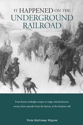It Happened on the Underground Railroad
