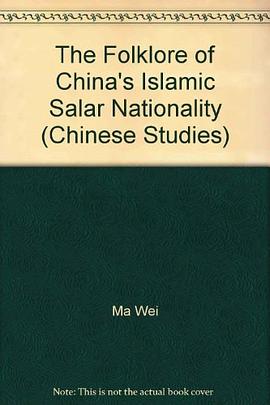 The Folklore of China's Islamic Salar Nationality pdf epub mobi 电子书 下载