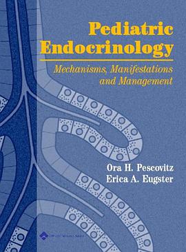 Pediatric Endocrinology pdf epub mobi 电子书 下载
