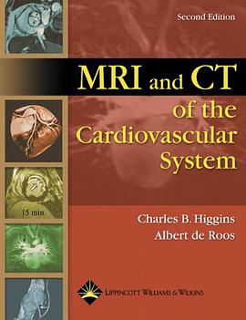 MRI and CT of the Cardiovascular System pdf epub mobi 电子书 下载