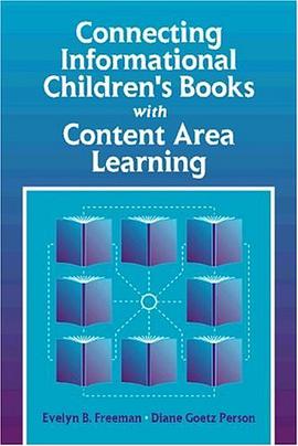 Connecting Informational Children's Books with Content Area Learning pdf epub mobi 电子书 下载