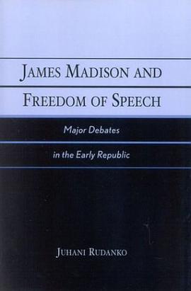 James Madison and Freedom of Speech pdf epub mobi 電子書 下載
