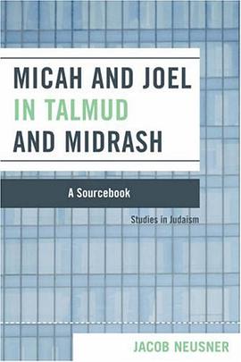 Micah and Joel in Talmud and Midrash pdf epub mobi 电子书 下载