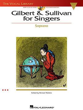 Gilbert and Sullivan for Singers pdf epub mobi 电子书 下载