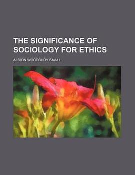 The Significance of Sociology for Ethics pdf epub mobi 电子书 下载