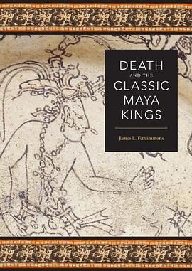Death and the Classic Maya Kings
