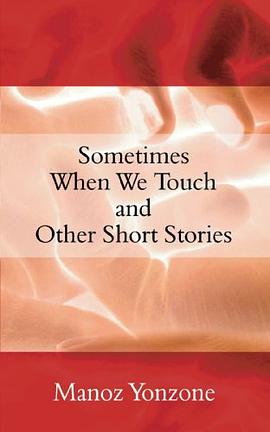 Sometimes When We Touch and Other Short Stories pdf epub mobi 电子书 下载