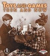 Toys and Games Then and Now pdf epub mobi 电子书 下载