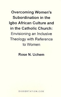 Overcoming Women's Subordination in the Igbo African Culture and in the Catholic Church pdf epub mobi 电子书 下载