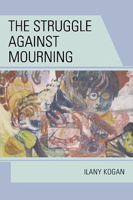 The Struggle Against Mourning