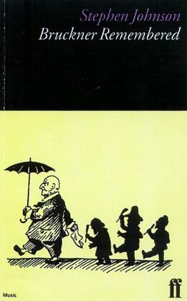 Bruckner Remembered (Composers remembered series) pdf epub mobi 电子书 下载