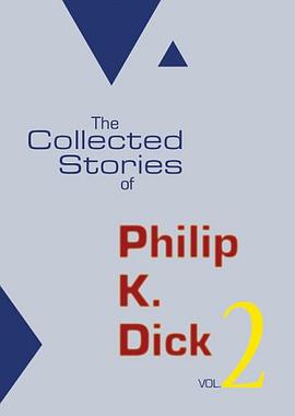 The Selected Stories of Philip K. Dick, Volume 2 pdf epub mobi 电子书 下载
