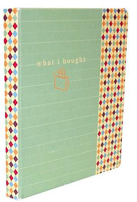 What I Bought Journal pdf epub mobi 电子书 下载