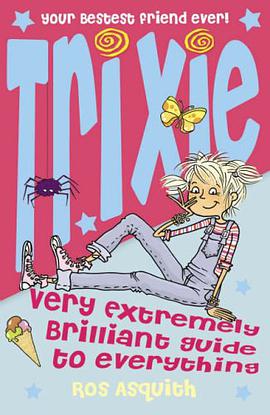 Trixie Very Extremely Brilliant Guide to Everything pdf epub mobi 电子书 下载