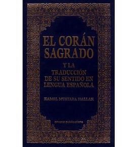 El Coran Sagrado Y LA Traduccion De Su Sentido En Lengua Espanola (Spanish Qur'an With Arabic Text) pdf epub mobi 电子书 下载