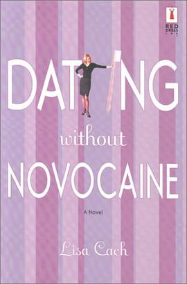 Dating Without Novocaine Red Dress Ink pdf epub mobi 电子书 下载