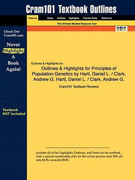 Outlines & Highlights for Principles of Population Genetics by Hartl, Daniel L. / Clark, Andrew G. H pdf epub mobi 电子书 下载