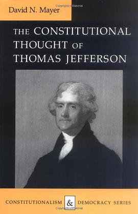 The Constitutional Thought of Thomas Jefferson pdf epub mobi 电子书 下载