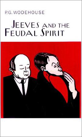 Jeeves and the Feudal Spirit pdf epub mobi 电子书 下载