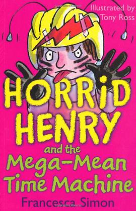 Horrid Henry And The Mega-Mean Time Machine pdf epub mobi 電子書 下載