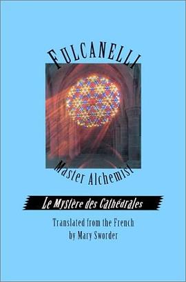 Fulcanelli - Master Alchemist pdf epub mobi 电子书 下载
