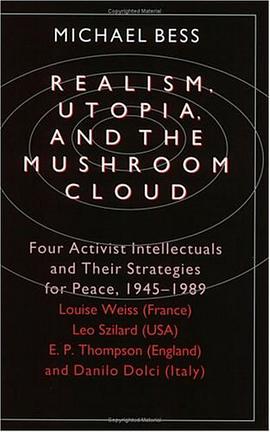 Realism, Utopia and the Mushroom Cloud pdf epub mobi 电子书 下载