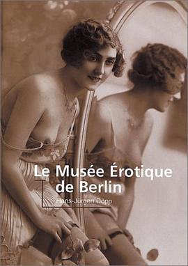 Le Musée érotique de Berlin pdf epub mobi 电子书 下载