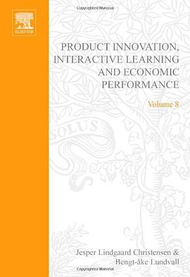 Product Innovation, Interactive Learning and Economic Performance pdf epub mobi 电子书 下载