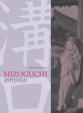 Mizoguchi and Japan pdf epub mobi 电子书 下载