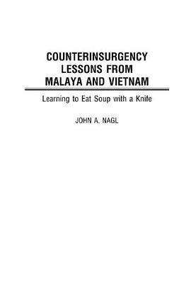 Counterinsurgency Lessons from Malaya and Vietnam pdf epub mobi 电子书 下载