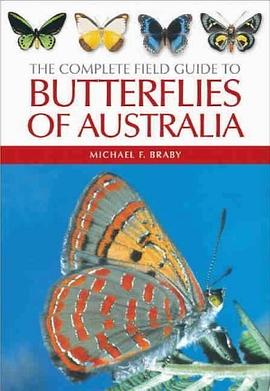 The Complete Field Guide to Butterflies of Australia (2004) pdf epub mobi 電子書 下載