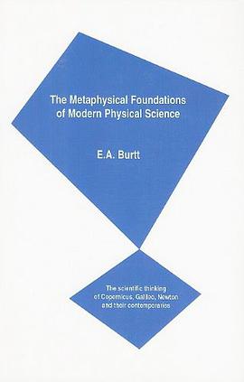 Metaphysical Foundations of Modern Physical Science pdf epub mobi 电子书 下载