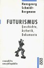 Futurismus. Geschichte, Ästhetik, Dokumente. pdf epub mobi 下载