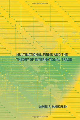 Multinational Firms and the Theory of International Trade pdf epub mobi 电子书 下载