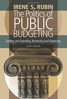 The Politics of Public Budgeting pdf epub mobi 电子书 下载