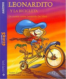 Leonardito Y La Bicicleta/ Leonardo, And the Bycicle pdf epub mobi 电子书 下载